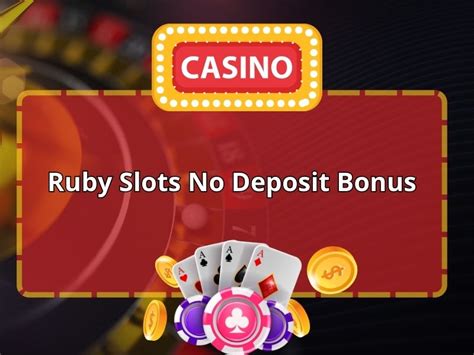 ruby casino dep bonus codes - ruby slots casino no deposit bonus.